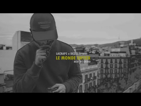 LACRAPS x DEZEF - Le monde entier
