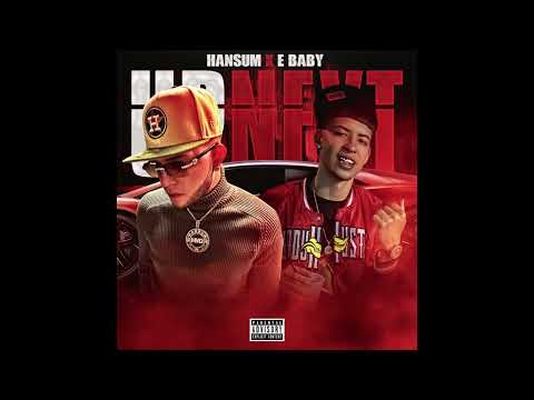 Hansum & E Baby - Up Next (Official Audio)