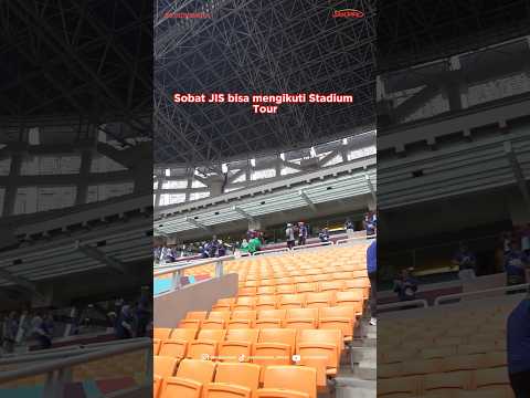 Di JIS kamu bisa langsung ngerasain experience Stadium Tour loh 🏟️