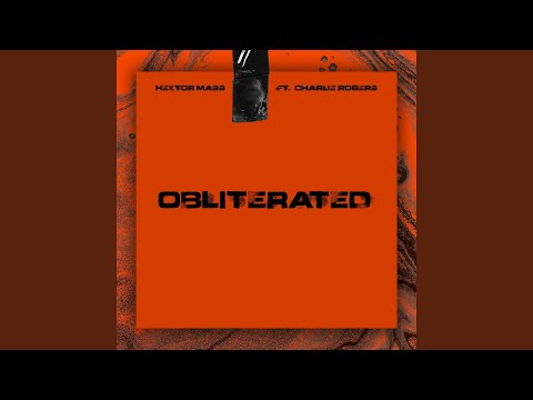 Obliterated (feat. Charlie Rogers)