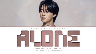 Download lagu Jimin 지민 - 'Alone' Lyrics (Color Coded Han/Rom/Eng) | ShadowByYoongi mp3