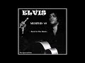 ELVIS - "Memphis `69: Back To The Roots" - (NEW sound) - TSOE 2018