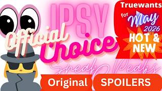 IPSY May 2026 SPOILERS! OFFICIAL Choices + Confirmed DATE for Original Glam Bag | In‑Depth Breakdown