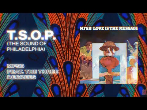 MFSB ft. The Three Degrees...TSOP (The Sound Of Philadelphia)...Extended Mix...