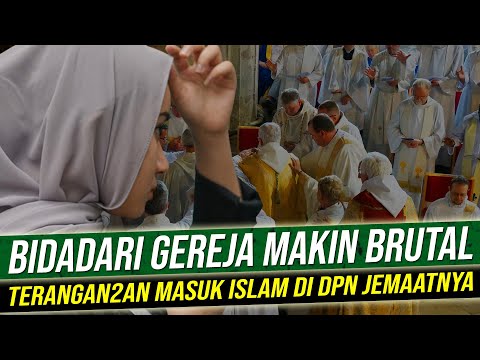 BIDADARI GEREJA NEKAT TERANG TERANGAN TINGALKAN KRISTEN MASUK ISLAM