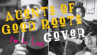 I’m in Love - Agents of Good Roots Cover - Brad Gunson