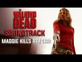 Maggie Kills Reapers - 11x9 Soundtrack - The Walking Dead
