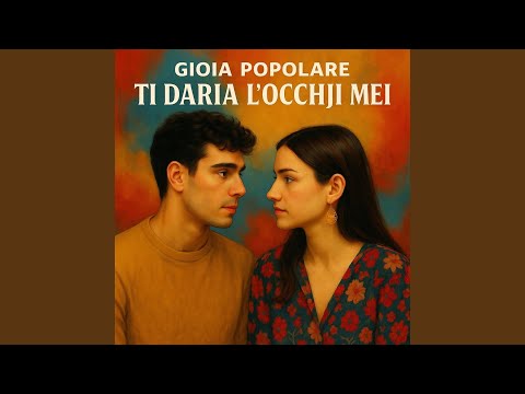 Ti daria l'occhji mei
