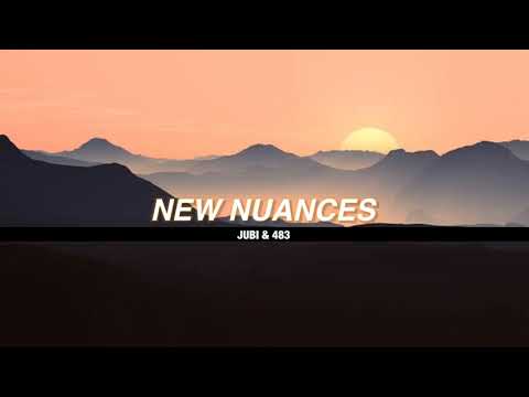 NEW NUANCES - JUBI RAP & 483 (Reupload)