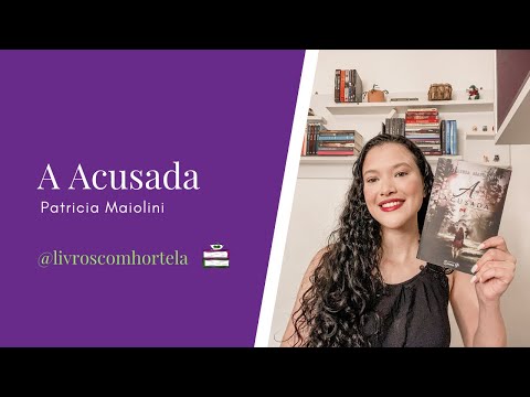 A Acusada - Patricia Maiolini (Livros Com Hortel)
