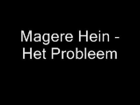 Magere Hein - Het Probleem