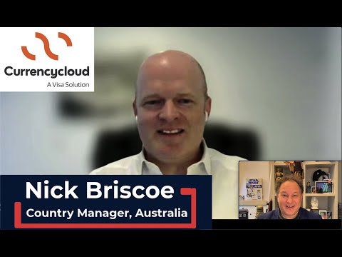 VIDEO Interview: Nick Briscoe explains Currencycloud, its move to Australia, and more