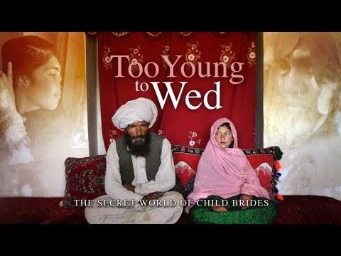 Too Young to Wed: The Secret World of Child Brides Video