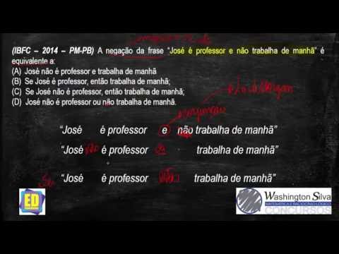 Lei De Morgan- Questão (IBFC – 2014 – PM-PB)