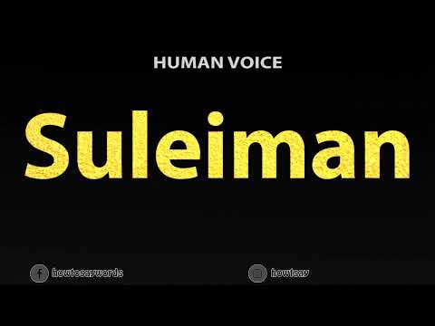 How To Pronounce Suleiman