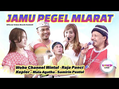 [MV] JAMU PEGEL MLARAT !! - Woko Channel Mintul, Samirin Pentol, Mala Agatha, Kepler, Raja Panci