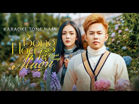 [KARAOKE] Bông Hoa Nở Muộn - Khánh Trung | TONE NAM Beat Gốc