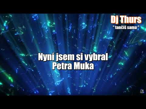 Petr Muk - Tančíš sama 2026 ( Dj Thurs )