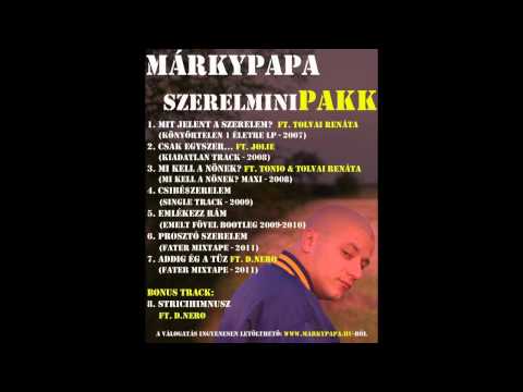 Márkypapa & D.Nero - StriciHimnusz (2012)