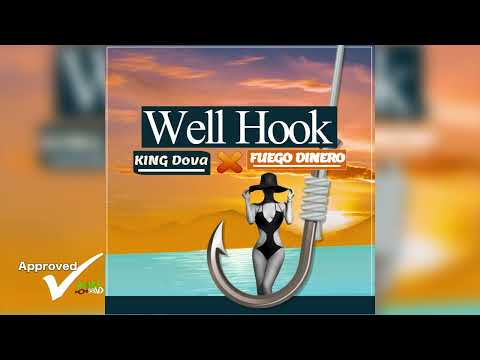 King Dova ft Fuego Dinero - Well Hook (Bouyon Music)2023