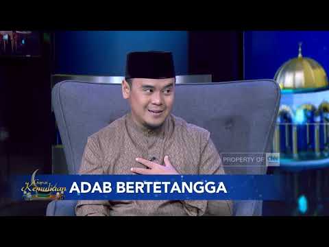 Gapai Kemuliaan Bersama Ustaz Hilman Fauzi | Adab Bertetangga