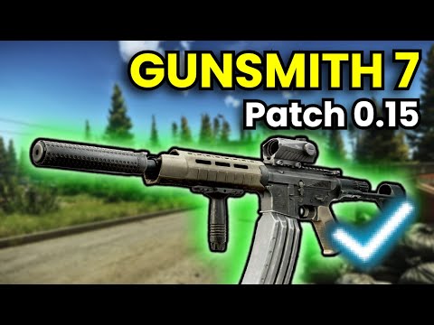 Gunsmith Part 7 - Patch 0.15 Guide | Escape From Tarkov