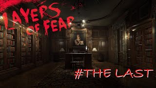 【最終回】【初見実況】狂気の画家の記憶を追う～第十一夜(後編)～【Layers of fear】