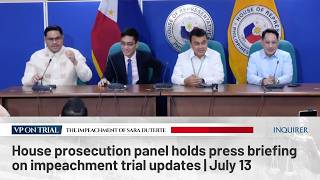 LIVE: House prosecution panel holds press briefing on impeachment trial updates | July 13