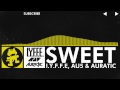 Sweet by IYFFE Au5 and Auratic