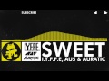 [Electro] - I.Y.F.F.E, Au5 & Auratic - Sweet ...