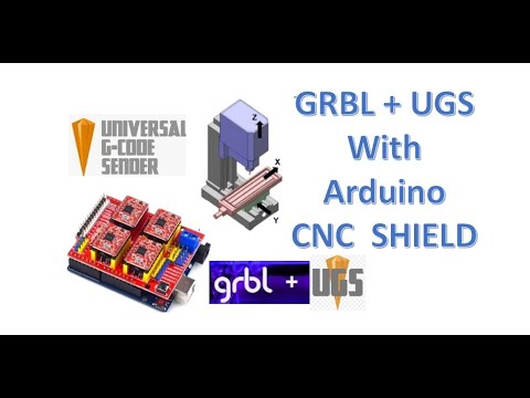 CNC SHIELD with GRBL and Universal  G-Code Sender