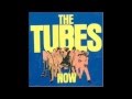 The Tubes - You're No Fun (HQ)