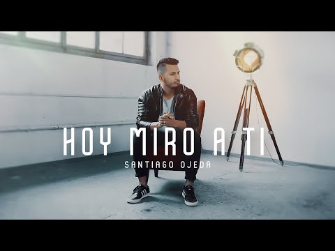 HOY MIRO A TI | Santiago Ojeda  |  🔥 Música Cristiana 🙌