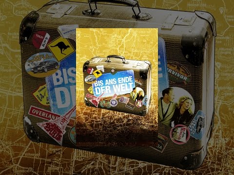 Bis ans Ende der Welt