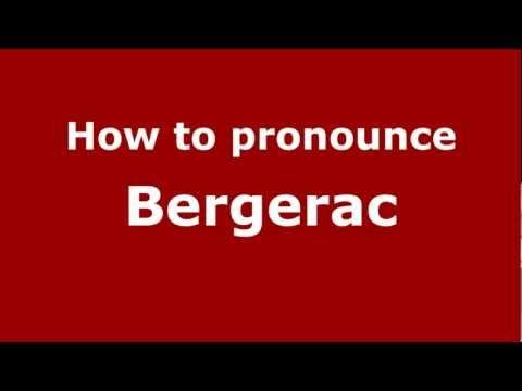 How to pronounce Bergerac