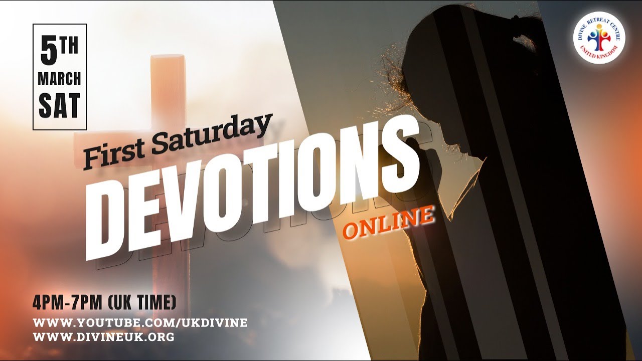 LIVE First Saturday Devotions 5 March 2022 Divine UK