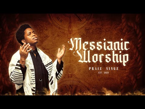 Praiz Singz - Messianic Worship | Celestial Symphony | Middle Eastern Worship
