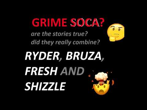 Grime Soca - Ryder, Bruza, Fresh & Shizzle (2005)
