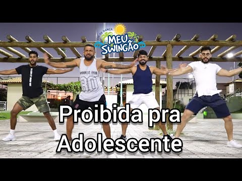 Proibida pra adolescente - Léo Santana & Du Black - Coreografia - Meu Swingão.