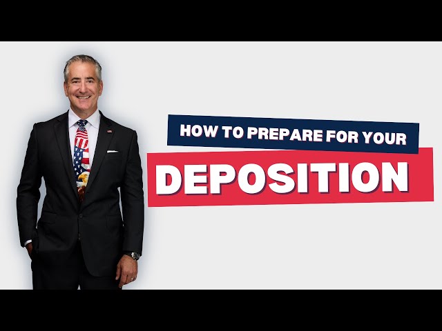 A Comprehensive Guide To Preparing For Your Deposition