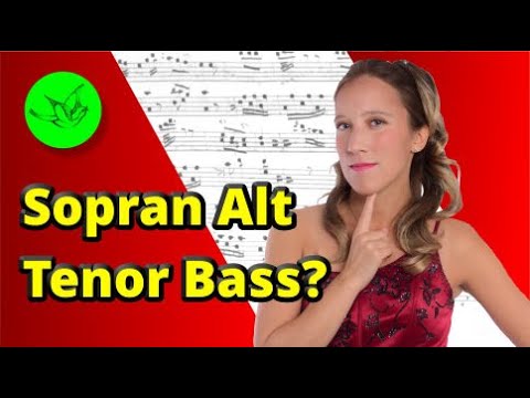 Sopran, Alt, Tenor oder Bass? Was sind Sie? Worauf müssen Sie achten?