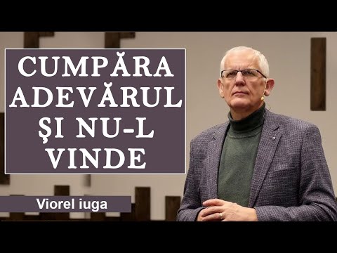 Viorel Iuga - Cumpara adevarul si nu-l vinde. Predica 2025