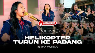 HELIKOPTER TURUN KE PADANG | IDOL IDOL  - Jeyma Monica  (Official Live Version)