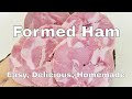How to Make Formed Ham, Home Production of Quality Meats and Sausage.