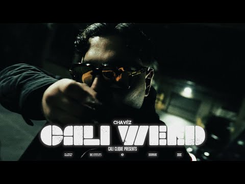 CHAVÉZ - CALI WEED (PROD. BY LOKII x NOEL)