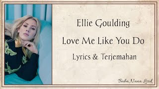 Download lagu Ellie Goulding Love Me Like You Do {Lyrics & Terjemahan} mp3 Download lagu Ellie Goulding Love Me Like You Do {Lyrics & Terjemahan} mp3