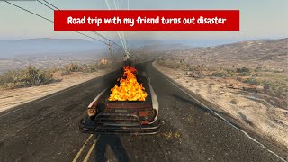 Road trip with my friend turns out disaster (drive beyond horizons)