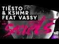 Tiësto & KSHMR feat. VASSY - Secrets - Lyrics