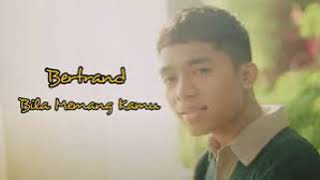 Download lagu {1 Hour/ 1 Jam} BETRAND PUTRA ONSU - BILA MEMANG KAMU mp3 Download lagu {1 Hour/ 1 Jam} BETRAND PUTRA ONSU - BILA MEMANG KAMU mp3