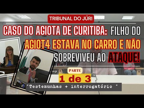 █JÚRI █ Parte 1 de 3 █CASO Agiota de Curitiba: o filho não tinha nada a ver com o CR1M3 e foi vítima